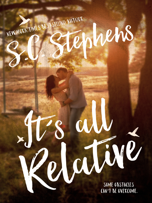 Title details for It's All Relative by S.C. Stephens - Available